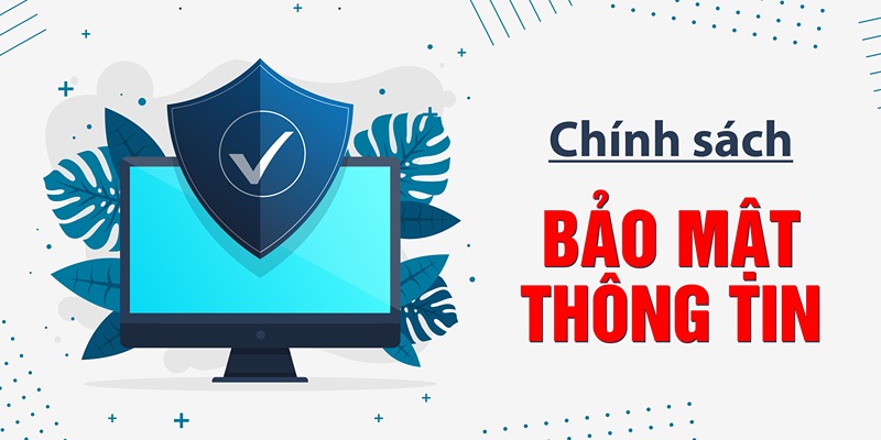 Sơ lược về chính sách bảo mật