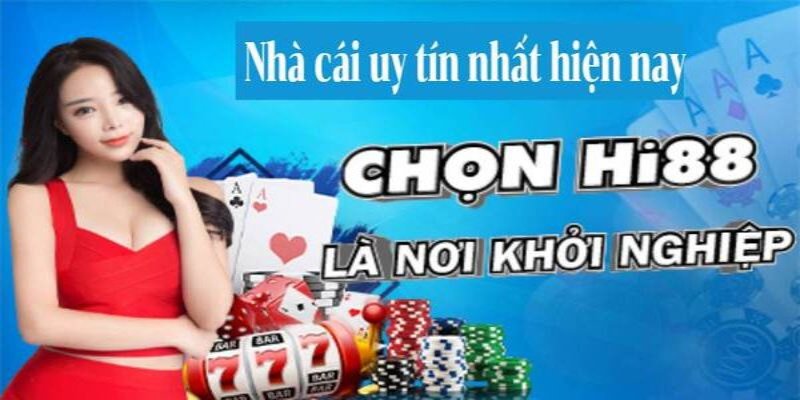 Hi88 - Nền Tảng Game Cá Cược Siêu Hot Đứng Đầu Năm 2024