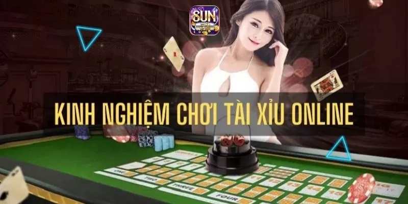 Kinh nghiệm tài xỉu gợi ý cho người tham gia