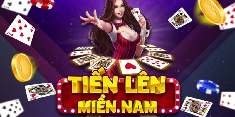 Tiến Lên Miền Nam - Game Bài Thu Hút Hàng Triệu Bet Thủ